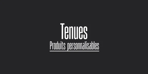 Tenues personnalisées